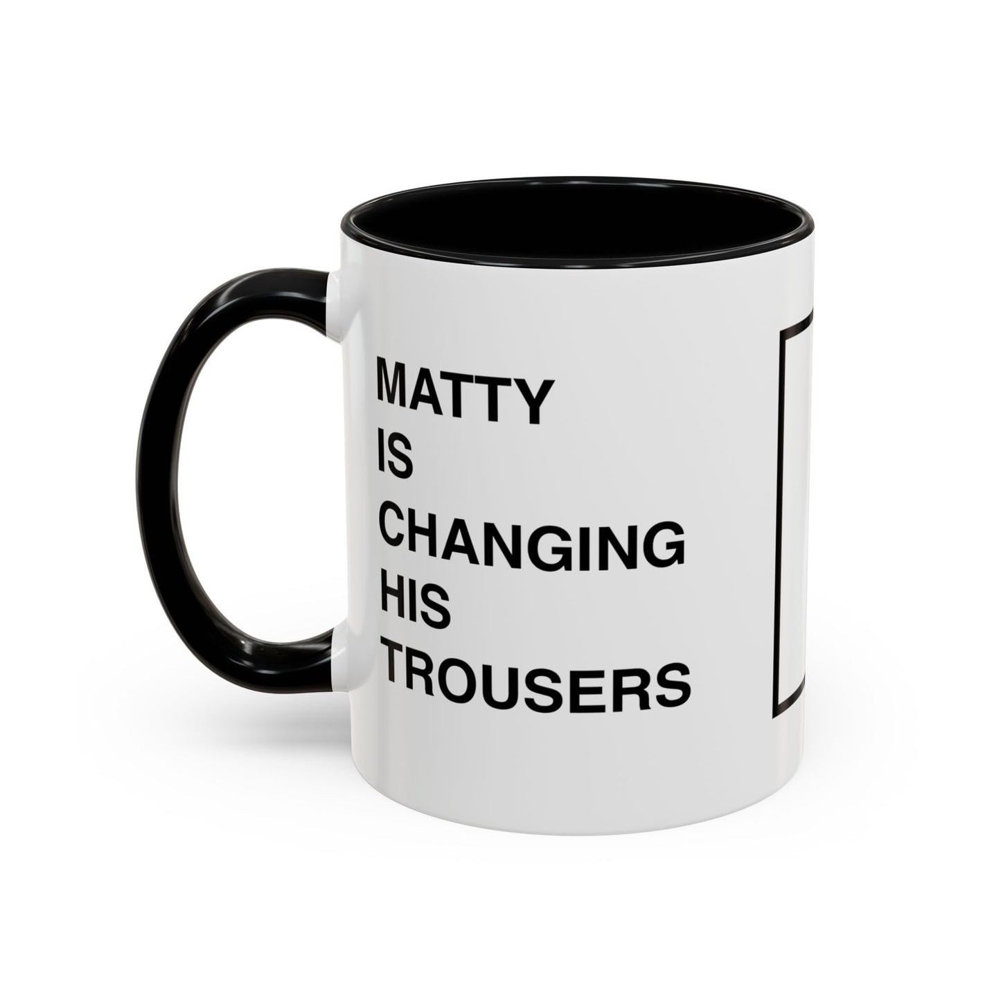 Matty Is Changing His Trousers Mug, '75 Mug
