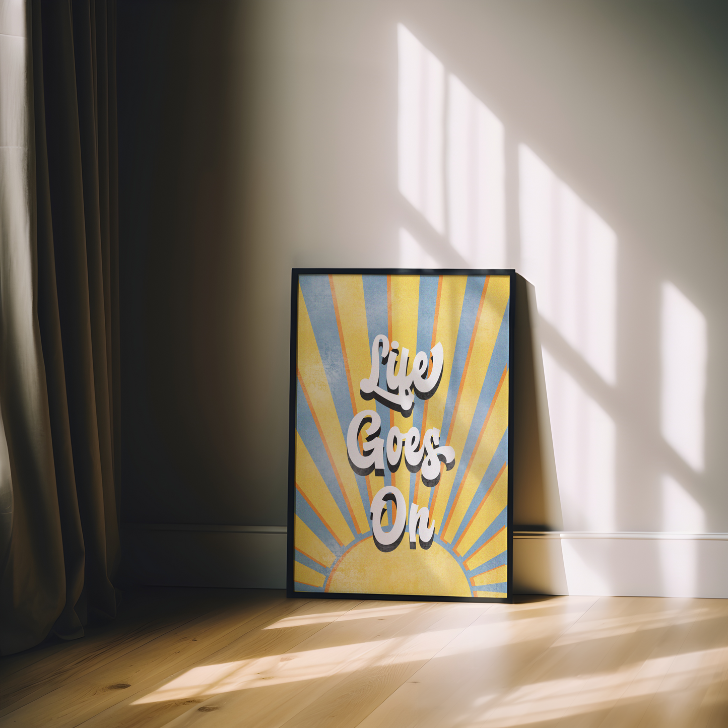 “Life Goes On” Retro Sunshine Art Print