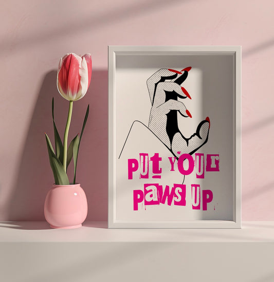 Put Your Paws Up Poster