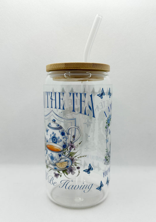 Blue - "I'm the Tea you will be having" B TV Show 16oz Glass Tumbler with Straw