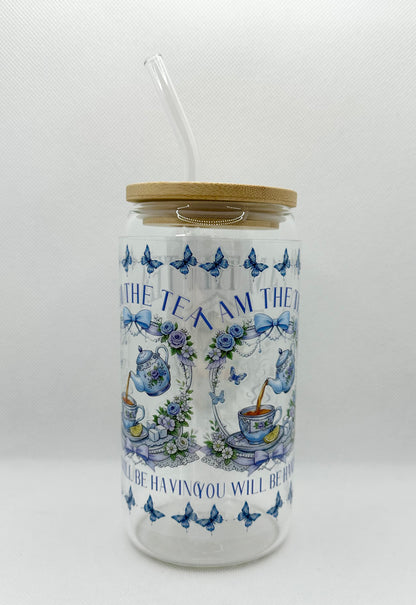 Blue - "I'm the Tea you will be having" B TV Show 16oz Glass Tumbler with Straw
