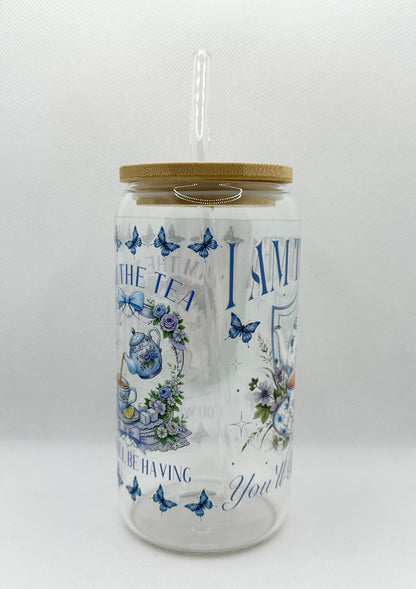 Blue - "I'm the Tea you will be having" B TV Show 16oz Glass Tumbler with Straw