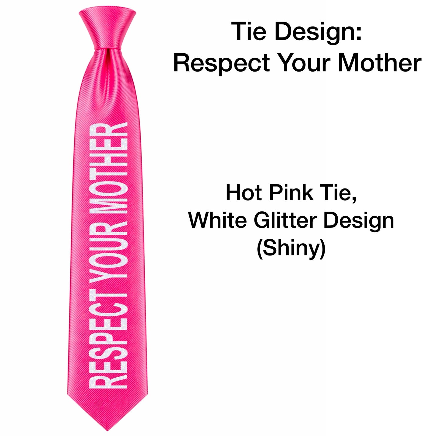 HS RESPECT YOUR MOTHER DESIGN Concert Ties - NO GEMS