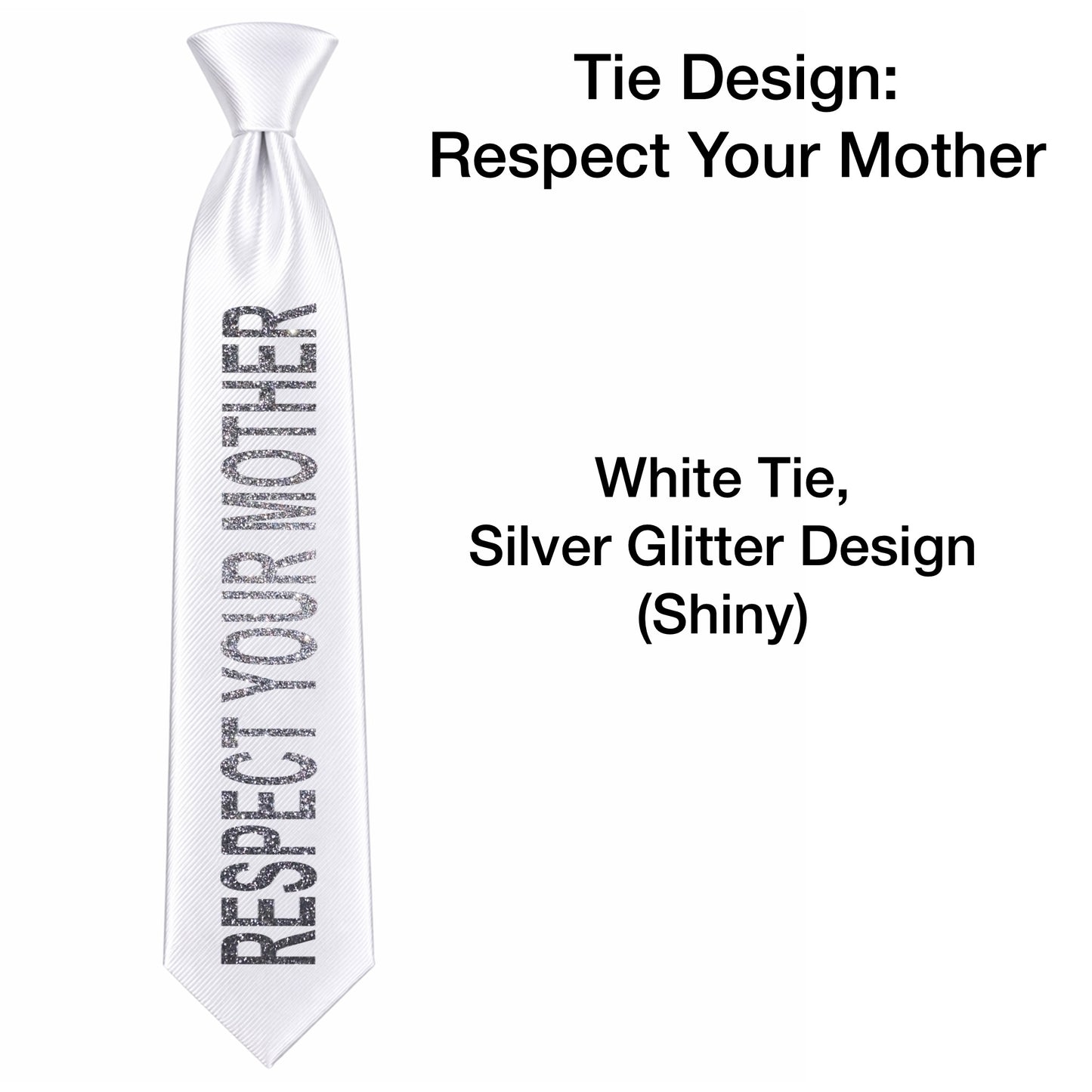 HS RESPECT YOUR MOTHER DESIGN Concert Ties - NO GEMS