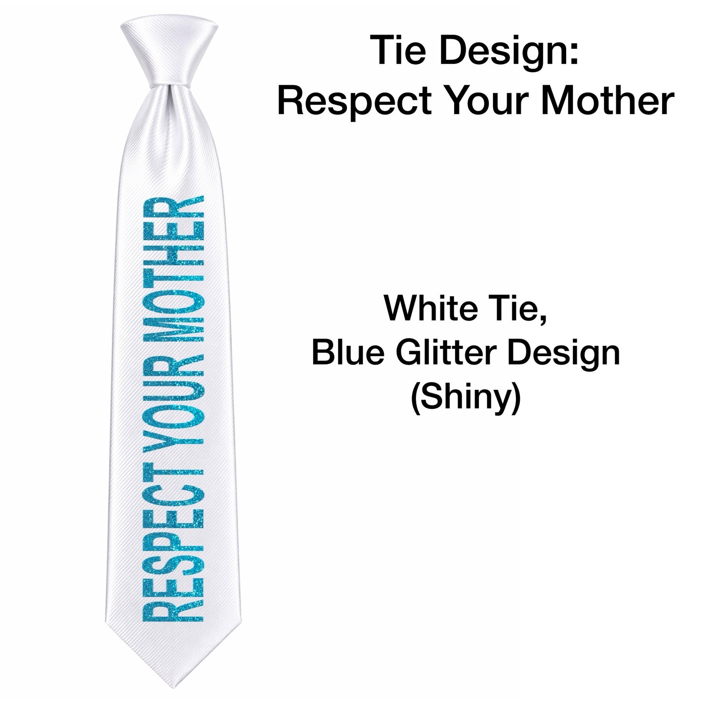 HS RESPECT YOUR MOTHER DESIGN Concert Ties - NO GEMS
