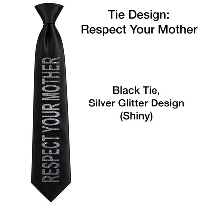 HS RESPECT YOUR MOTHER DESIGN Concert Ties - NO GEMS