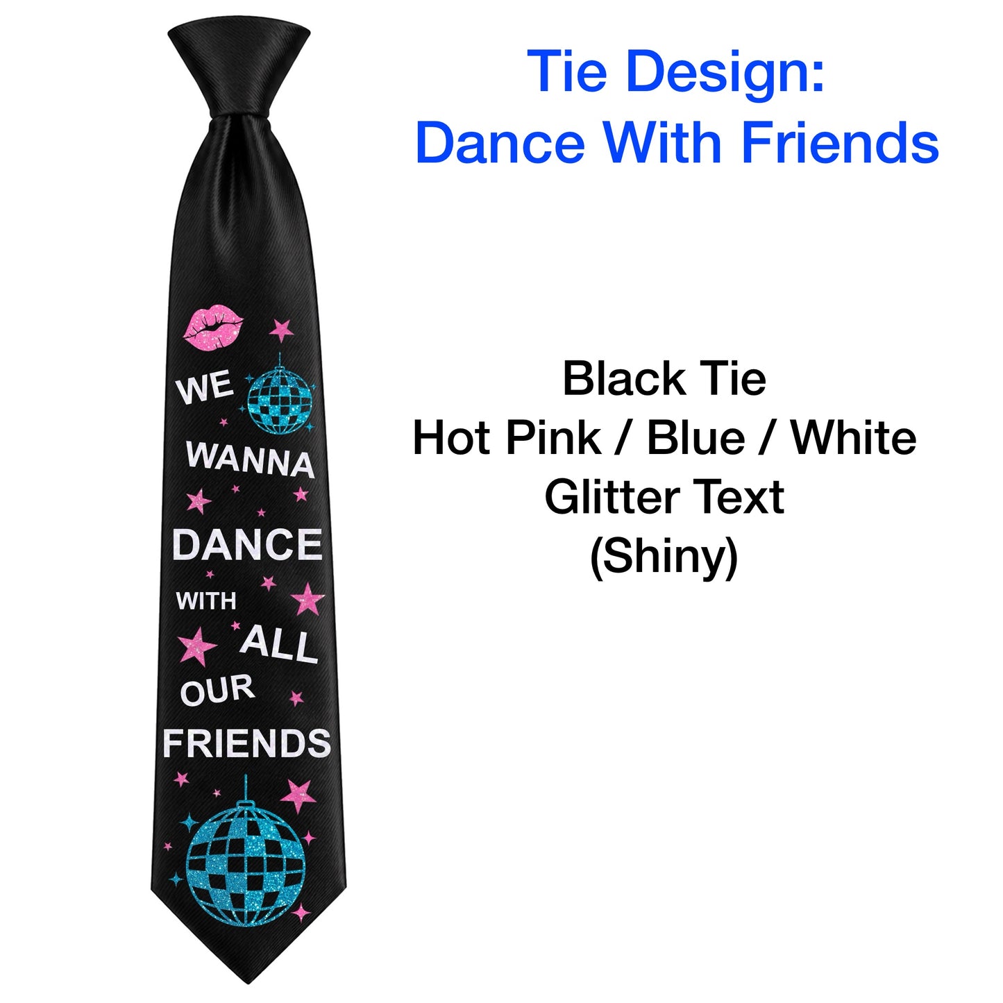 HS DANCE WITH FRIENDS Concert Ties - NO GEMS
