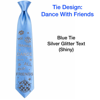 HS DANCE WITH FRIENDS Concert Ties - NO GEMS