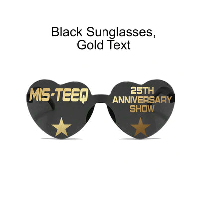 MQ 25th Anniversay Show Sunglasses
