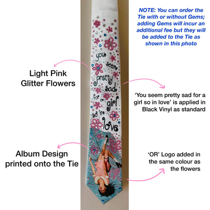 OR Sad Girl Album Concert Ties
