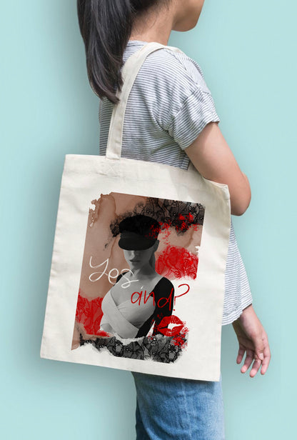 Yes And? Tote Bag