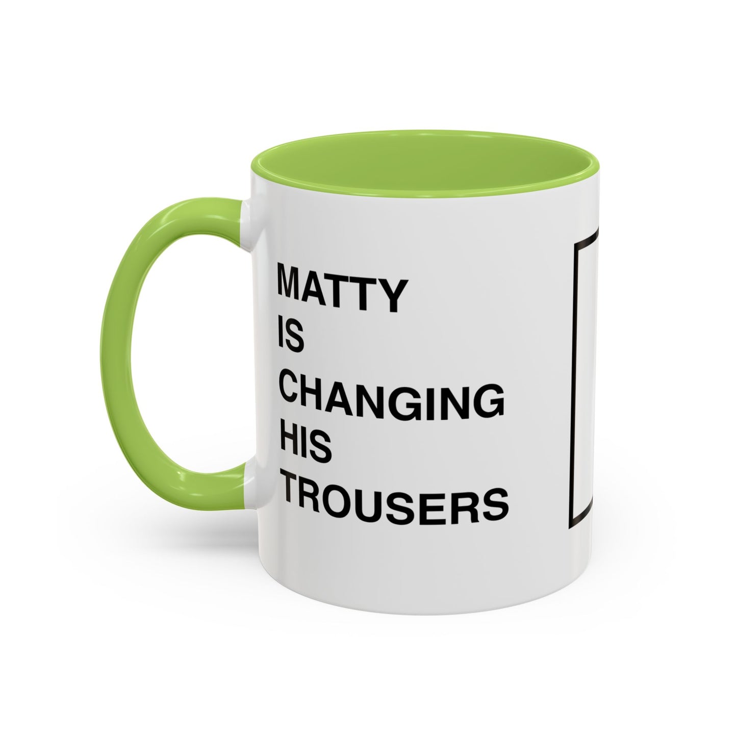 Matty Is Changing His Trousers Mug, '75 Mug