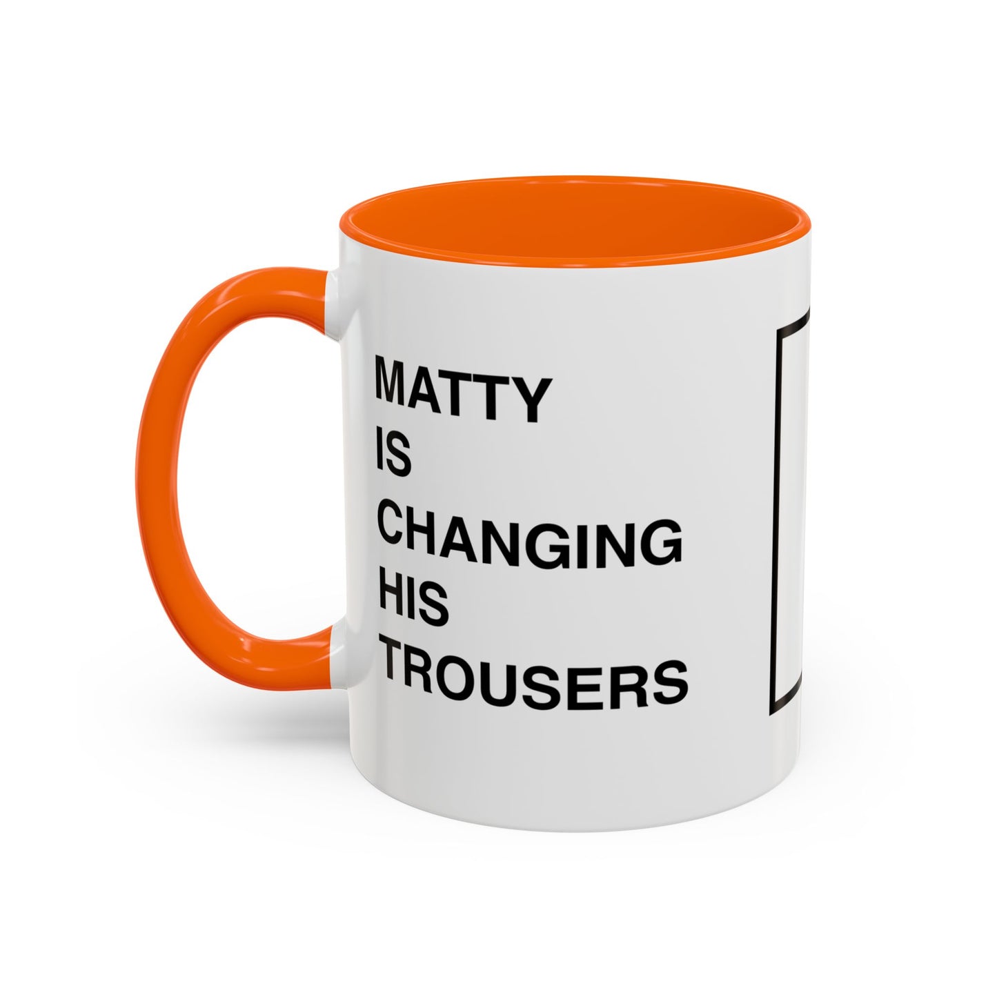 Matty Is Changing His Trousers Mug, '75 Mug