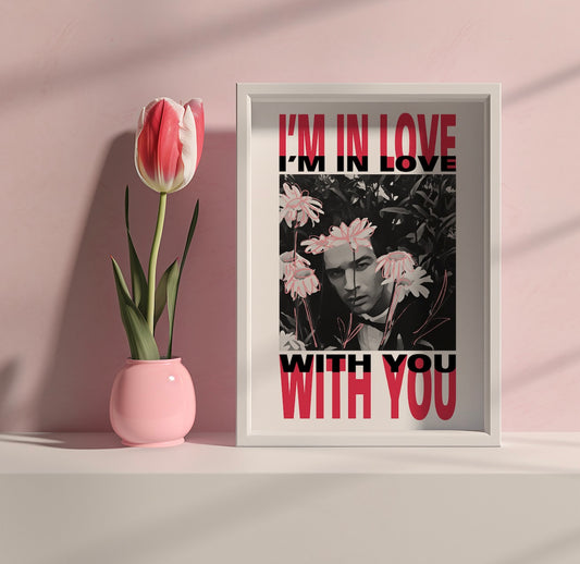 I'm In Love With You Poster