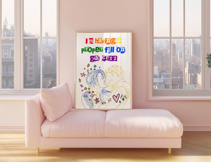 "I'm Having a Proper Full On Gay Crisis" Poster